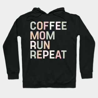 Coffee Mom Run Repeat Running Gift for Women Hoodie